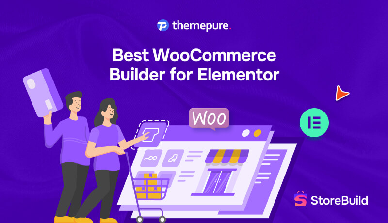 How to Choose the Best WooCommerce Builder for Elementor